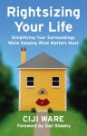 Rightsizing Your Life Book Cover Rightsizing Your Life